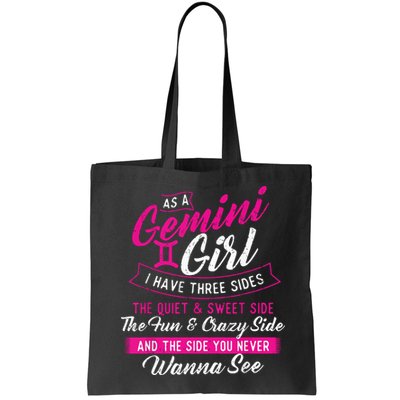 As A Gemini Girl I Have Three Sides Astrology Zodiac Sign Bag