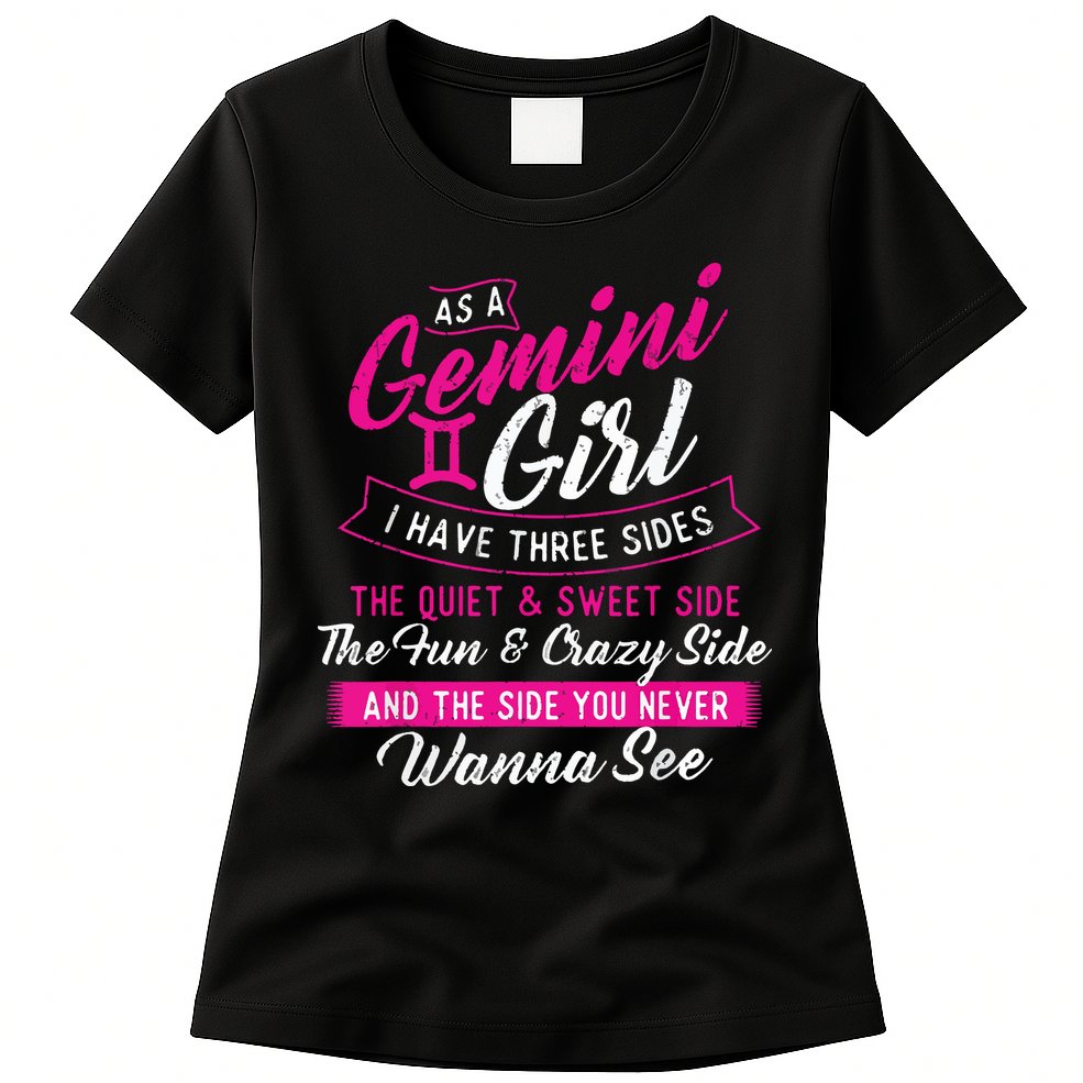 As A Gemini Girl I Have Three Sides Astrology Zodiac Sign Womens T-Shirt