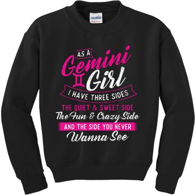 As A Gemini Girl I Have Three Sides Astrology Zodiac Sign Kids Sweatshirt