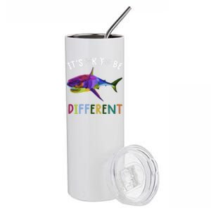 Autism Awareness Gift Funny Its Ok To Be Different Shark Gift Stainless Steel Tumbler