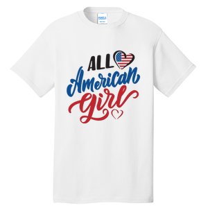 All American Girl | 4th Of July Family Outfits Tall T-Shirt