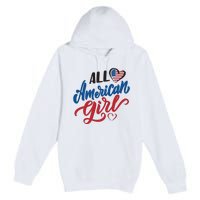 All American Girl | 4th Of July Family Outfits Premium Pullover Hoodie