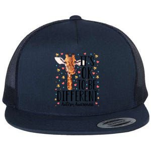 Autism Awareness Giraffe ItS Ok To Be Different Autistic Funny Gift Flat Bill Trucker Hat