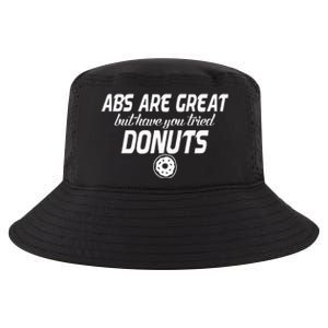 Abs Are Great But Have You Tried Donuts Funny Workout Cool Comfort Performance Bucket Hat