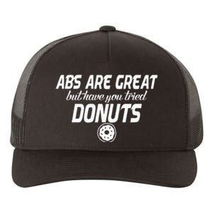 Abs Are Great But Have You Tried Donuts Funny Workout Yupoong Adult 5-Panel Trucker Hat