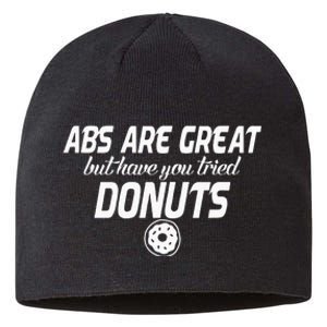 Abs Are Great But Have You Tried Donuts Funny Workout Sustainable Beanie