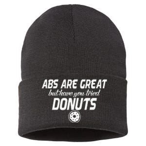 Abs Are Great But Have You Tried Donuts Funny Workout Sustainable Knit Beanie