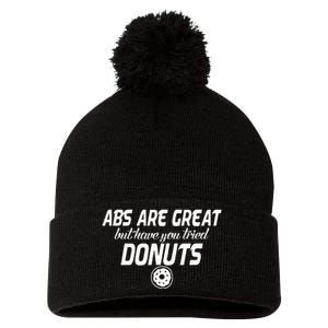 Abs Are Great But Have You Tried Donuts Funny Workout Pom Pom 12in Knit Beanie