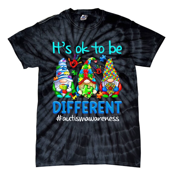 Autism Awareness Gnomes Its Ok To Be Different Tie-Dye T-Shirt