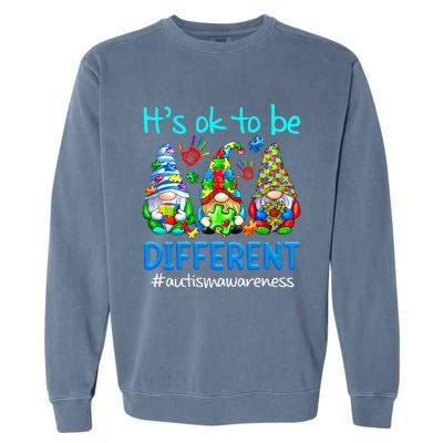 Autism Awareness Gnomes Its Ok To Be Different Garment-Dyed Sweatshirt