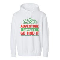 Adventure Awaits Go Find It Garment-Dyed Fleece Hoodie