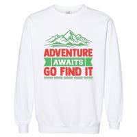 Adventure Awaits Go Find It Garment-Dyed Sweatshirt