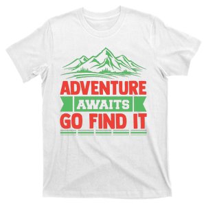 Adventure Awaits Go Find It T-Shirt