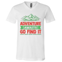 Adventure Awaits Go Find It V-Neck T-Shirt