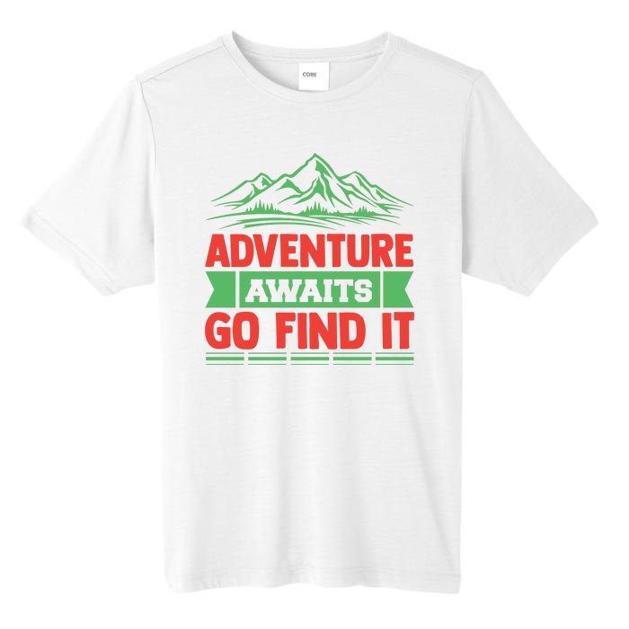 Adventure Awaits Go Find It Tall Fusion ChromaSoft Performance T-Shirt