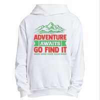 Adventure Awaits Go Find It Urban Pullover Hoodie