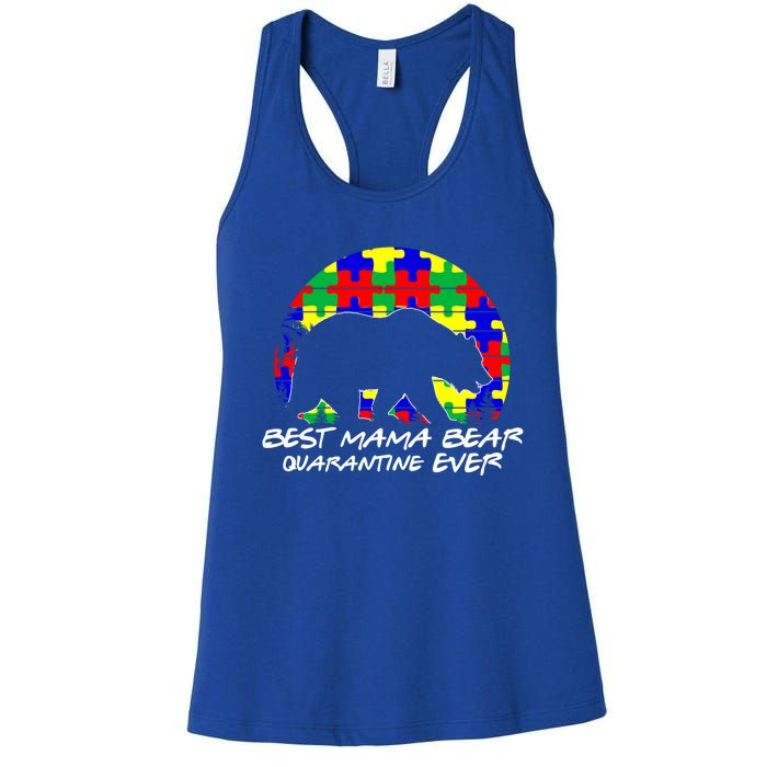 Autism Awareness Gift For Best Mama Bear Mom In Quarantine Gift Women's Racerback Tank