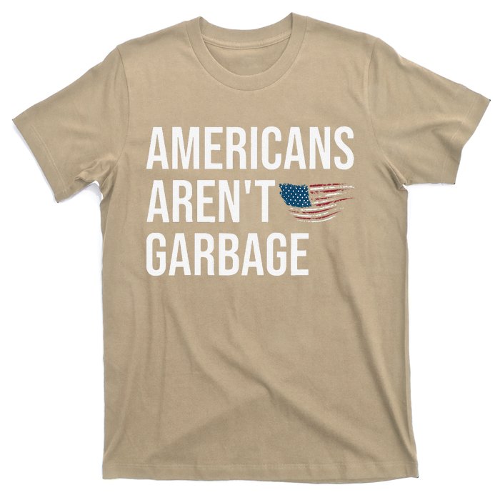 Americans ArenT Garbage Trump 2024 Garbage Trump Supporters T-Shirt