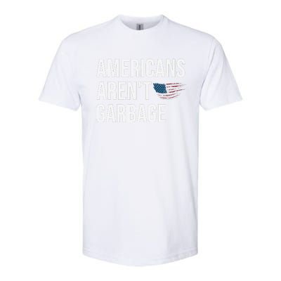 Americans ArenT Garbage Trump 2024 Garbage Trump Supporters Softstyle CVC T-Shirt