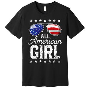 All American Girl 4th Of July Family Matching Sunglasses Premium T-Shirt