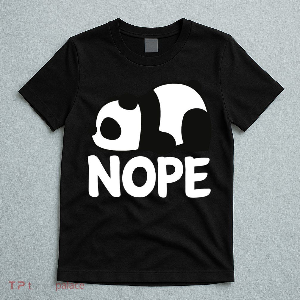 Adorable Animal Graphic Tired Sleeping Nope Cute Panda Bear T-Shirt