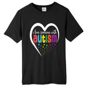 Autism Awareness Gift I Love Someone With Autism Gift Tall Fusion ChromaSoft Performance T-Shirt