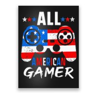 All American Gamer 4Th Of July Gaming Lovers Patriotic Poster