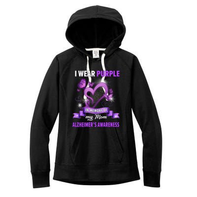 Alzheimer's Awareness Gift I Wear Purple In Memory Of My Mom Cute Gift Women's Fleece Hoodie