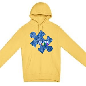 Autism Awareness Gift I Am More Than Autism Puzzle Gift Premium Pullover Hoodie