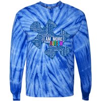 Autism Awareness Gift I Am More Than Autism Puzzle Gift Tie-Dye Long Sleeve Shirt