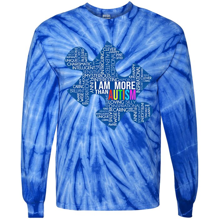 Autism Awareness Gift I Am More Than Autism Puzzle Gift Tie-Dye Long Sleeve Shirt