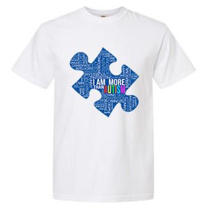 Autism Awareness Gift I Am More Than Autism Puzzle Gift Garment-Dyed Heavyweight T-Shirt