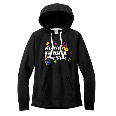 Autism Awareness Gift Abilities Outweigh Disabilities Funny Gift Women's Fleece Hoodie