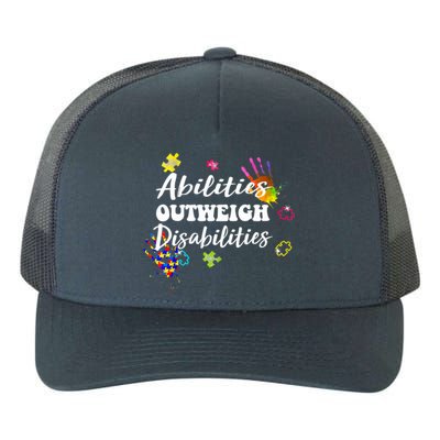 Autism Awareness Gift Abilities Outweigh Disabilities Funny Gift Yupoong Adult 5-Panel Trucker Hat