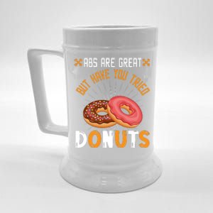 Abs Are Great But Have You Tried Donuts Funny Workout A Beer Stein