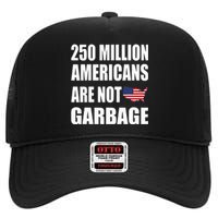 Americans ArenT Garbage Trump 2024 Trump Supporters High Crown Mesh Back Trucker Hat