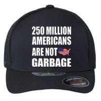 Americans ArenT Garbage Trump 2024 Trump Supporters Flexfit Unipanel Trucker Cap