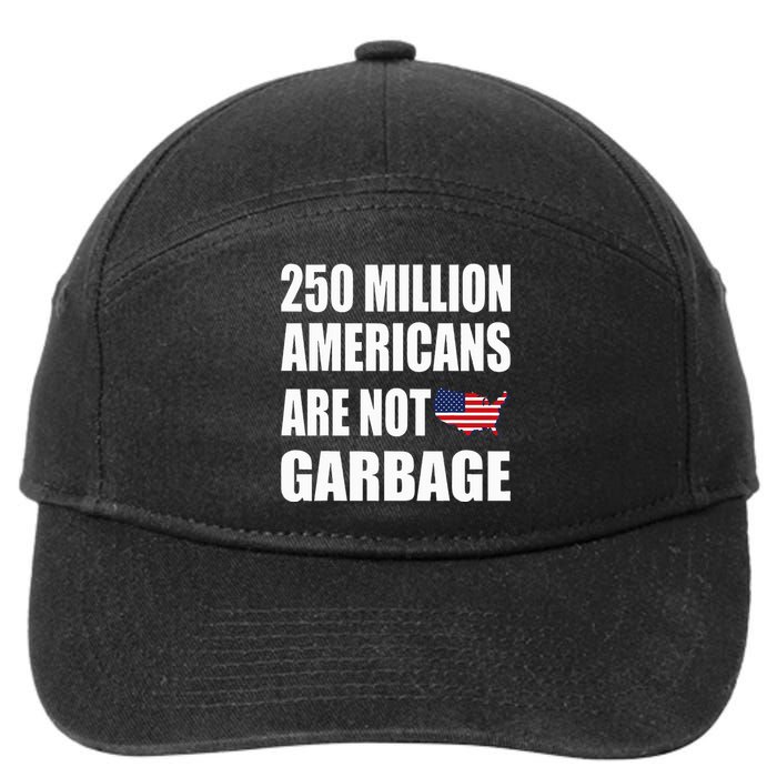 Americans ArenT Garbage Trump 2024 Trump Supporters 7-Panel Snapback Hat