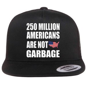 Americans ArenT Garbage Trump 2024 Trump Supporters Flat Bill Trucker Hat