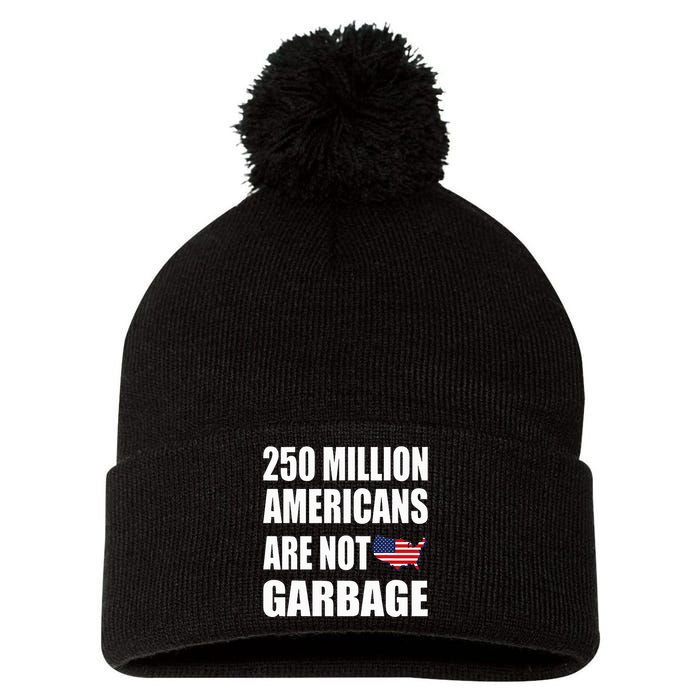 Americans ArenT Garbage Trump 2024 Trump Supporters Pom Pom 12in Knit Beanie