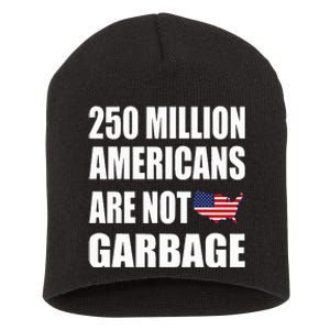 Americans ArenT Garbage Trump 2024 Trump Supporters Short Acrylic Beanie