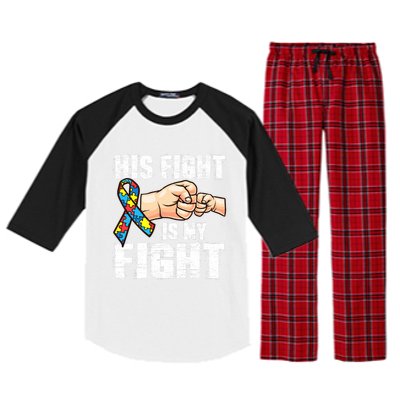 Autism Awareness Gift Autism Mom Dad His Fight Is My Fight Gift Raglan Sleeve Pajama Set