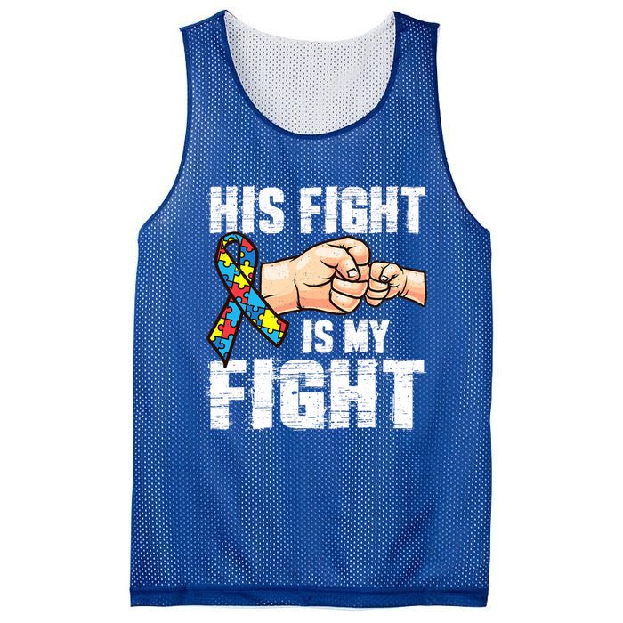 Autism Awareness Gift Autism Mom Dad His Fight Is My Fight Gift Mesh Reversible Basketball Jersey Tank