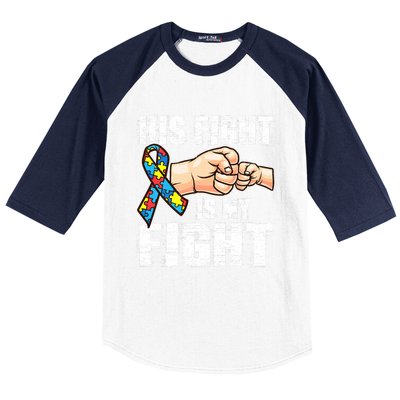 Autism Awareness Gift Autism Mom Dad His Fight Is My Fight Gift Baseball Sleeve Shirt