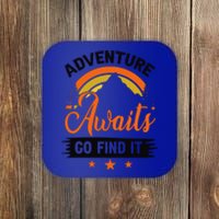 Adventure Awaits Go Find It For Camping Lover Coaster