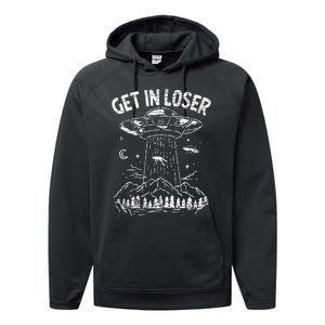 Alien Abduction Get In Loser Ufo Performance Fleece Hoodie