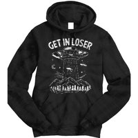 Alien Abduction Get In Loser Ufo Tie Dye Hoodie