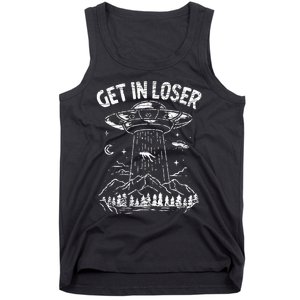 Alien Abduction Get In Loser Ufo Tank Top