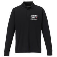 Americans Arent Garbage Trump 2024 Trump Supporters Performance Long Sleeve Polo