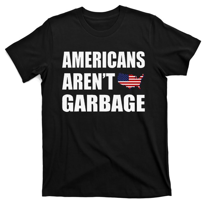 Americans Arent Garbage Trump 2024 Trump Supporters T-Shirt